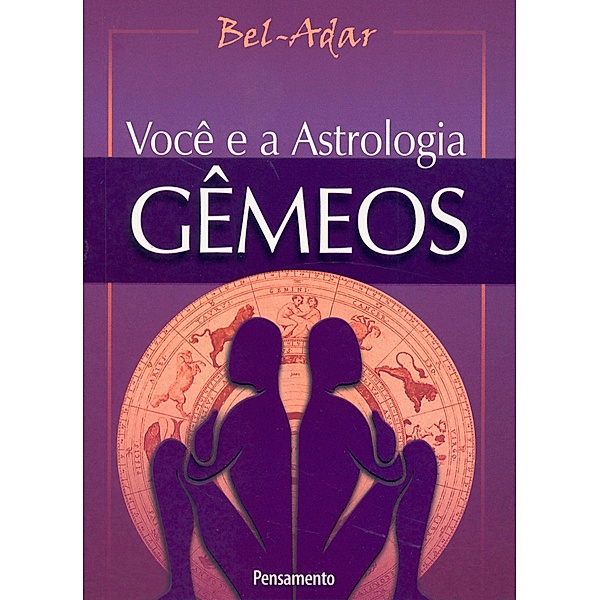 Você e a Astrologia - Gêmeos / Você e a Astrologia, Bel-Adar