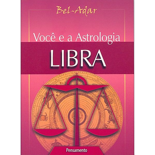 Você e a Astrologia - Libra / Você e a Astrologia, Bel-Adar