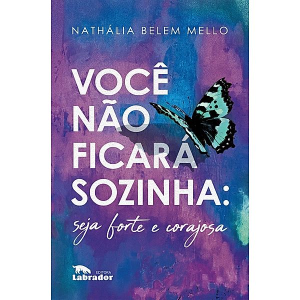 Você não ficará sozinha, Nathália Belem Mello