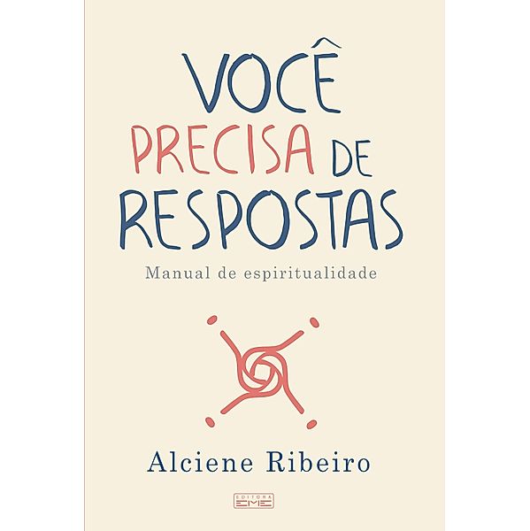 Você precisa de respostas, Alciene Ribeiro