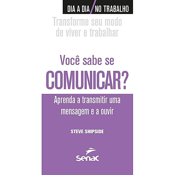 Você sabe se comunicar? / Dia a dia no trabalho, Steve Shipside