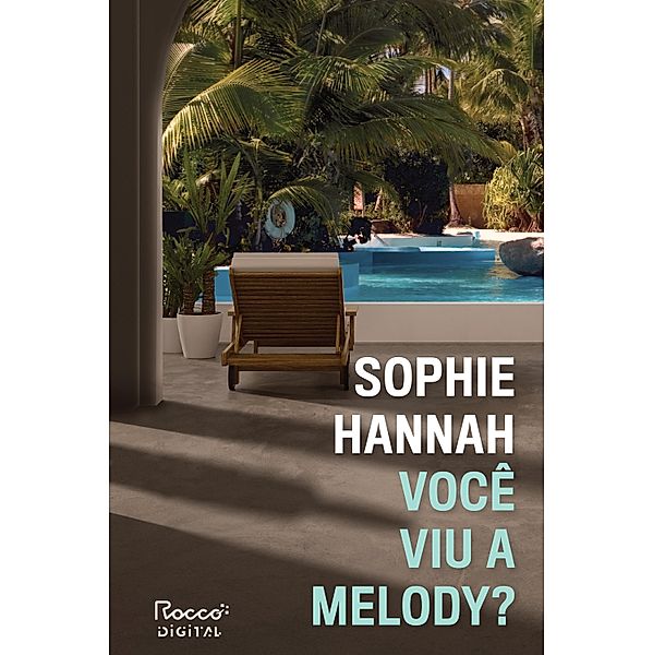 Você viu a Melody?, Sophie Hannah