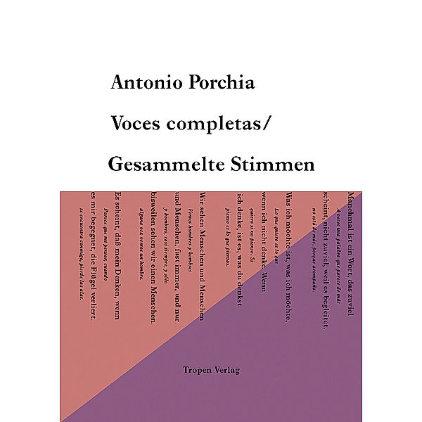 Voces Completas /Gesammelte Stimmen (edition tropen, Bd. 7). Voces completas, Antonio Porchia