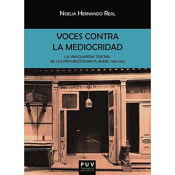 Voces contra la mediocridad / Biblioteca Javier Coy d'estudis Nord-Americans Bd.111, Noelia Hernando Real