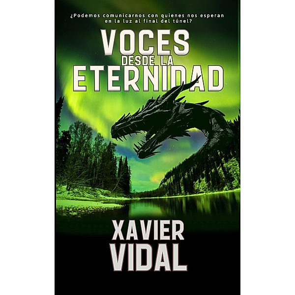 VOCES DESDE LA ETERNIDAD, Xavier Vidal
