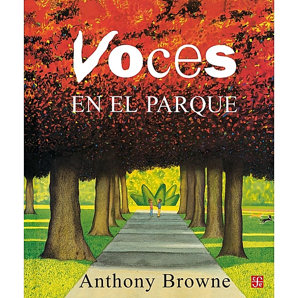 Voces en el parque / Los Especiales de A la Orilla del Viento, Anthony Browne, Carmen Esteva
