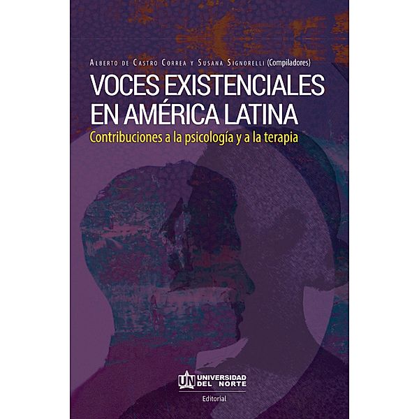 Voces existenciales en América Latina, Alberto de Castro Correa, Susana Signorelli