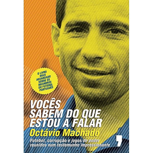 Vocês Sabem do Que Estou a Falar, Octávio Machado