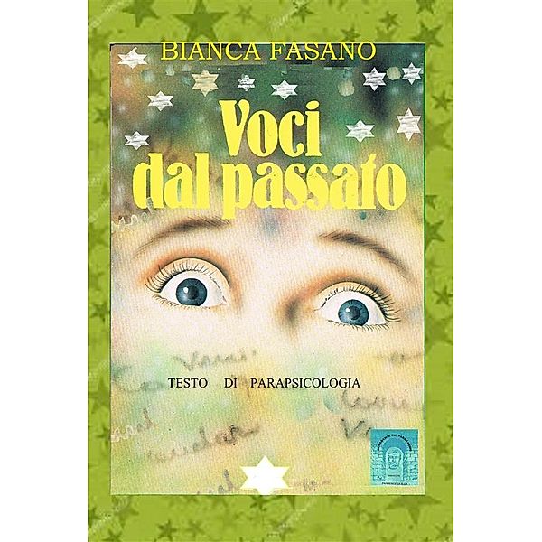 Voci dal passato, Bianca Fasano