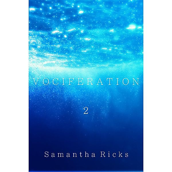 Vociferation (Resonance Trilogy, #2) / Resonance Trilogy, Samantha Ricks
