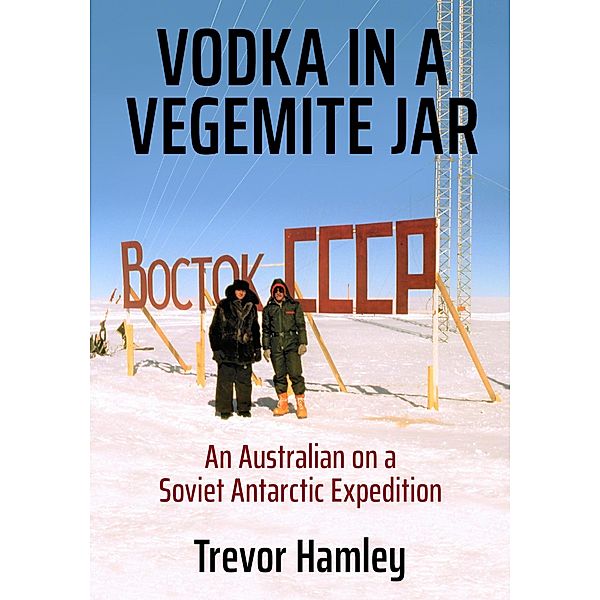 Vodka in a Vegemite Jar, Trevor Hamley