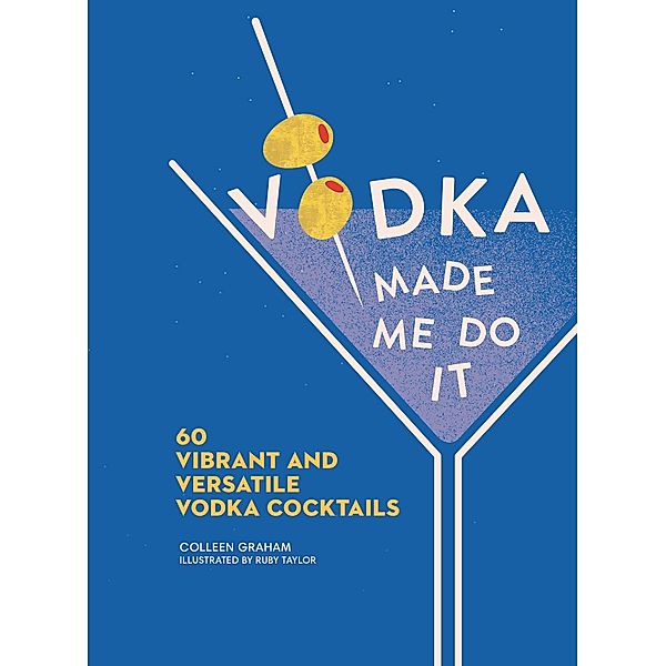 Vodka Made Me Do It, Colleen Graham