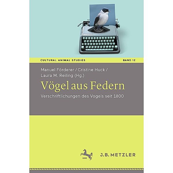 Vögel aus Federn / Cultural Animal Studies Bd.12