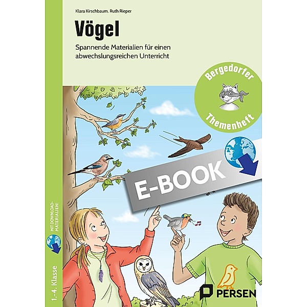 Vögel / Bergedorfer Themenhefte - Grundschule, Klara Kirschbaum, Ruth Lechner
