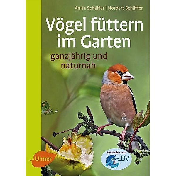 Vögel füttern im Garten, Anita Schäffer, Norbert Schäffer