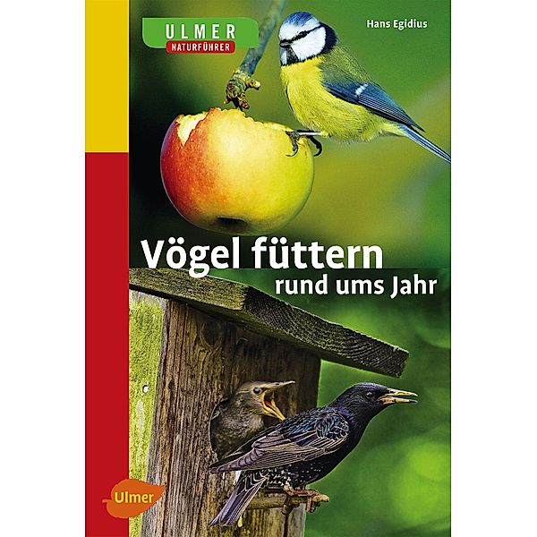 Vögel füttern rund ums Jahr, Hans Egidius