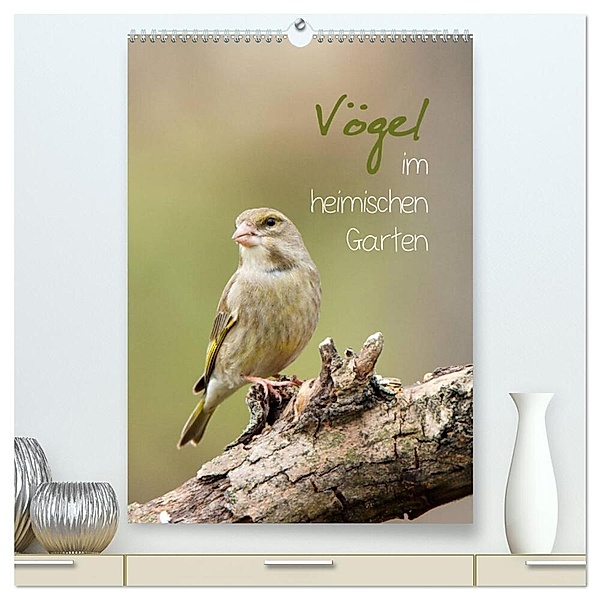 Vögel im heimischen Garten (hochwertiger Premium Wandkalender 2024 DIN A2 hoch), Kunstdruck in Hochglanz, Heidi Spiegler
