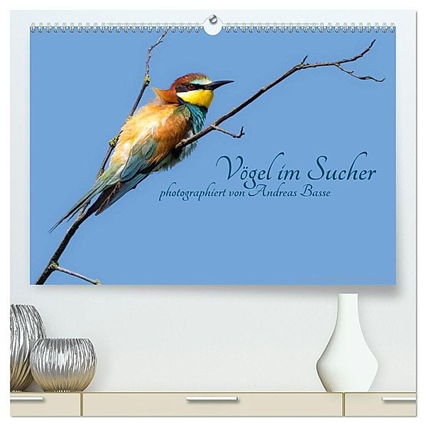 Vögel im Sucher (hochwertiger Premium Wandkalender 2025 DIN A2 quer), Kunstdruck in Hochglanz, Calvendo, Andreas Basse