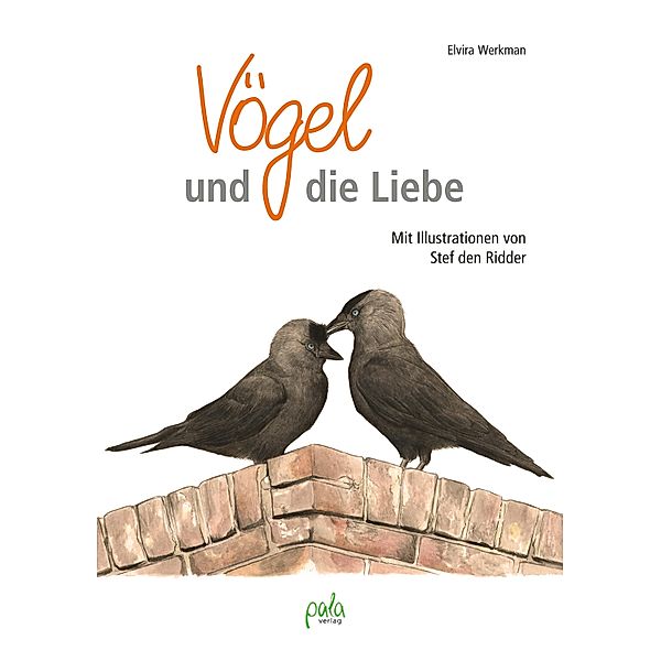 Vögel und die Liebe, Elvira Werkman