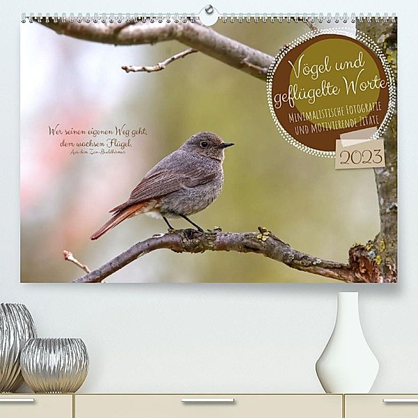 Vögel und geflügelte Worte (Premium, hochwertiger DIN A2 Wandkalender 2023, Kunstdruck in Hochglanz), Sabine Löwer