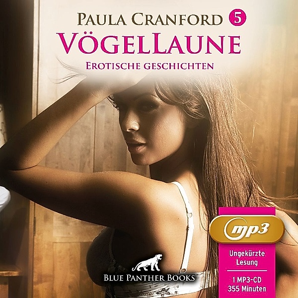 VögelLaune 5 | 10 geile erotische Geschichten Erotik Audio Story | Erotisches Hörbuch MP3CD,Audio-CD, MP3, Paula Cranford
