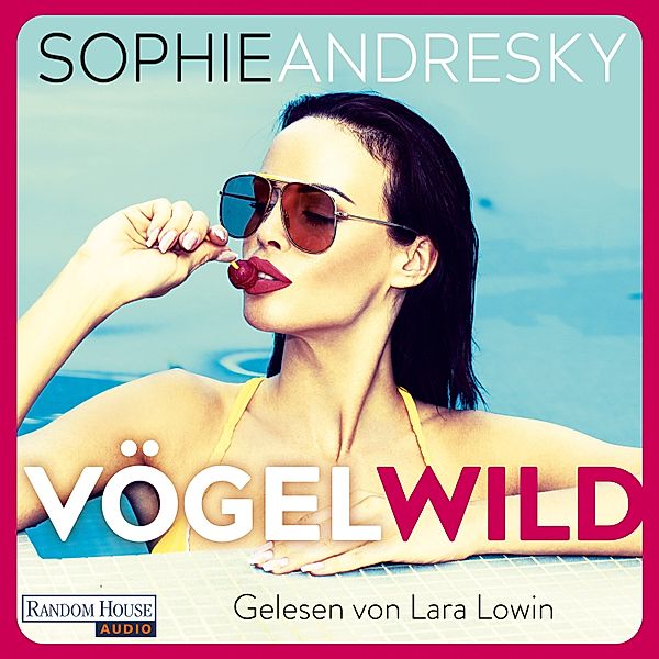 Vögelwild, Sophie Andresky