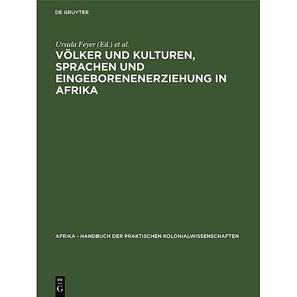 Völker und Kulturen, Sprachen und Eingeborenenerziehung in Afrika
