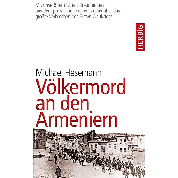 Völkermord an den Armeniern, Michael Hesemann