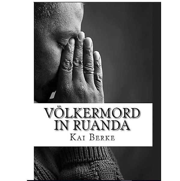 Völkermord in Ruanda, Kai Berke