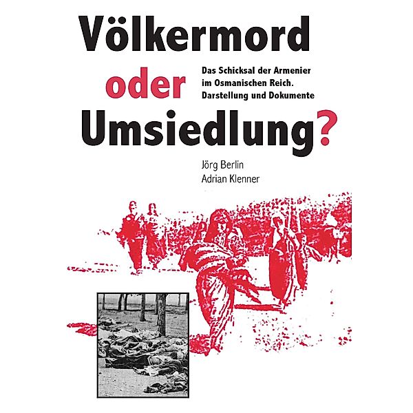 Völkermord oder Umsiedlung?