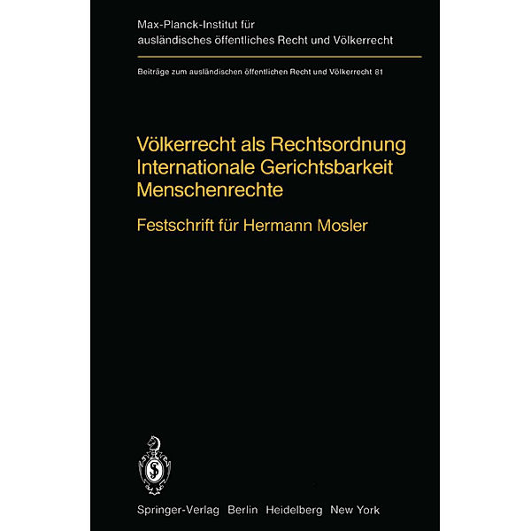 Völkerrecht als Rechtsordnung Internationale Gerichtsbarkeit Menschenrechte