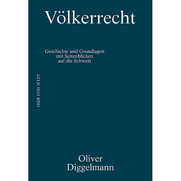 Völkerrecht / KONTEXT / Reihe zu staatspolitischen Themen Bd.2, Oliver Diggelmann