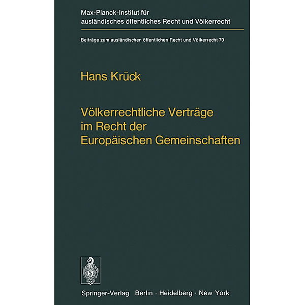 Völkerrechtliche Verträge im Recht der Europäischen Gemeinschaften, Hans Krück