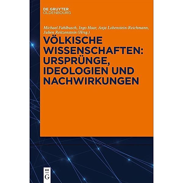 Völkische Wissenschaften: Ursprünge, Ideologien und Nachwirkungen / Jahrbuch des Dokumentationsarchivs des österreichischen Widerstandes