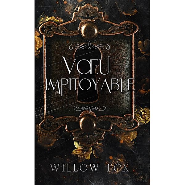 Voeu Impitoyable (mariages mafieux, #5) / mariages mafieux, Willow Fox