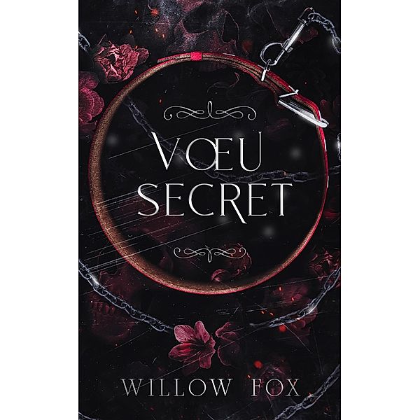 Voeu Secret (mariages mafieux, #1) / mariages mafieux, Willow Fox