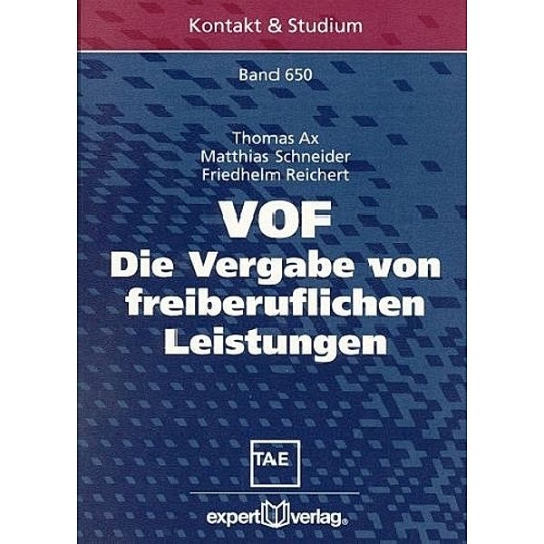 VOF - Die Vergabe von freiberuflichen Leistungen, Thomas Ax, Mathias Schneider, Friedhelm Reichert