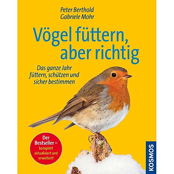 Vogel füttern, aber richtig, Peter Berthold, Gabriele Mohr