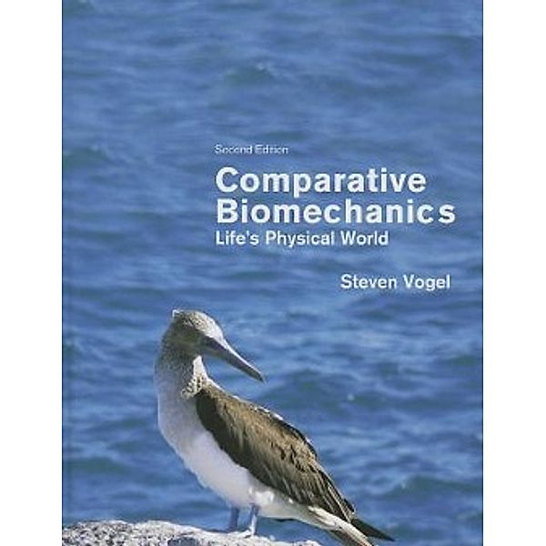 Vogel, S: Comparative Biomechanics, Steven Vogel