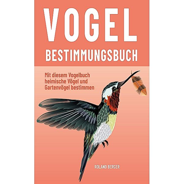 Vogelbestimmungsbuch, Roland Berger