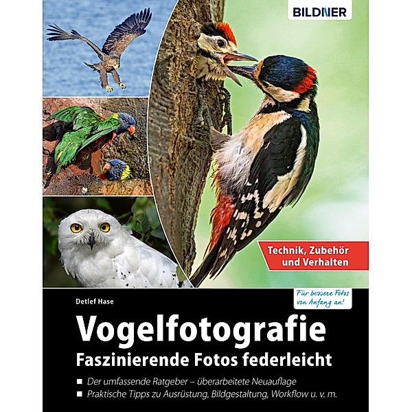 Vogelfotografie: Faszinierende Fotos federleicht, Detlef Hase