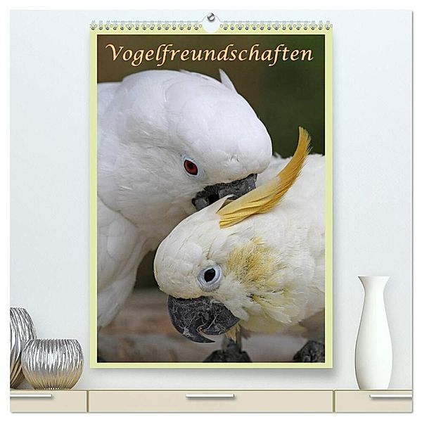 Vogelfreundschaften / Planer (hochwertiger Premium Wandkalender 2024 DIN A2 hoch), Kunstdruck in Hochglanz, Antje Lindert-Rottke