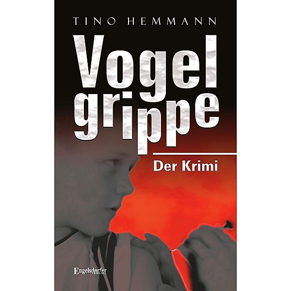 Vogelgrippe, Tino Hemmann