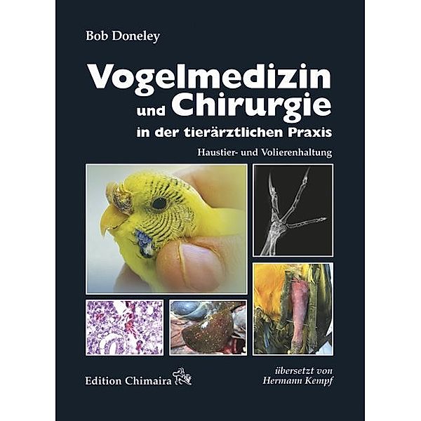 Vogelmedizin und Chirurgie in der tierärztlichen Praxis, Bob Doneley