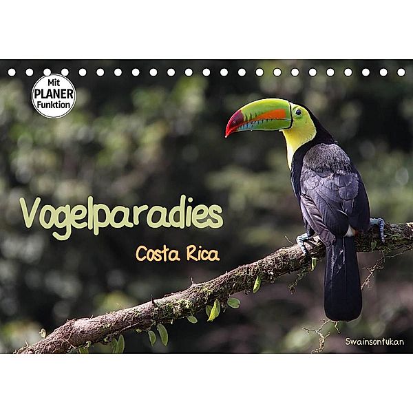Vogelparadies Costa Rica (Tischkalender 2023 DIN A5 quer), Walter Imhof