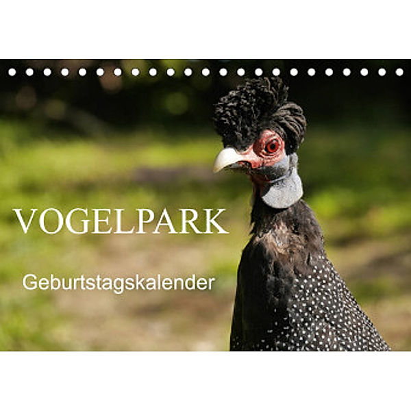 Vogelpark Geburtstagskalender (Tischkalender 2022 DIN A5 quer), Frank Gayde