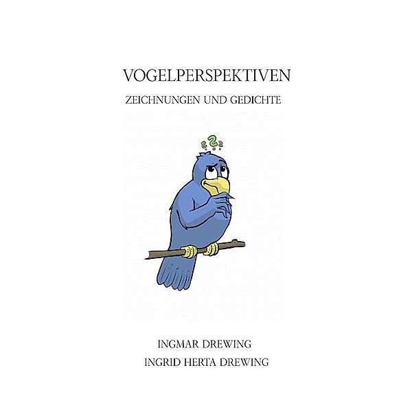 Vogelperspektiven, Ingrid Herta Drewing