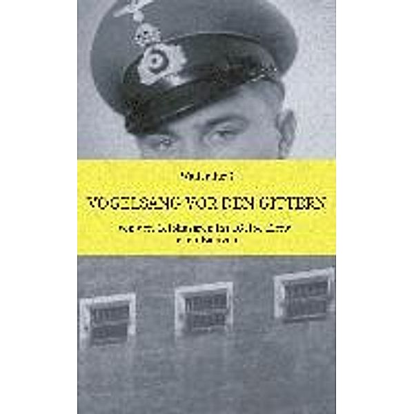 Vogelsang vor den Gittern, Walter Jürss