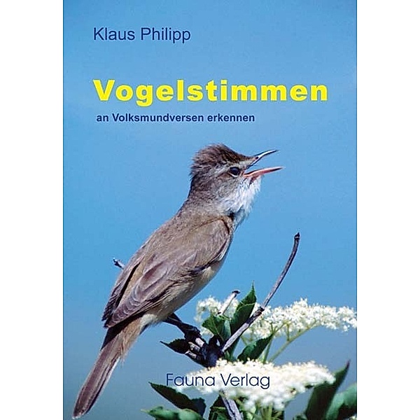 Vogelstimmen an Volksmundversen erkannt, Klaus Philipp