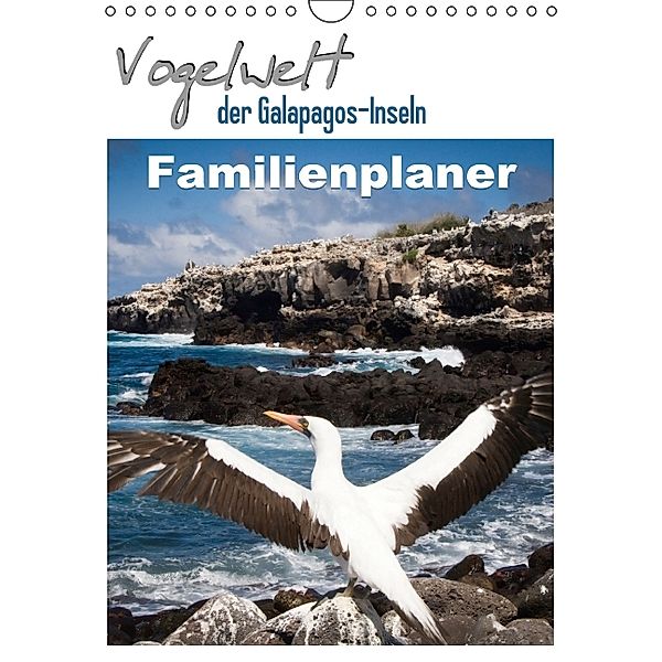 Vogelwelt der Galapagos-Inseln (Wandkalender 2014 DIN A4 hoch)